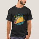 Search for taco tshirts Delicious
