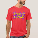 Search for single and looking tshirts Fun