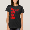 Search for stop gun violence tshirts Protect