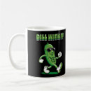 Search for dill pickle mugs Funny