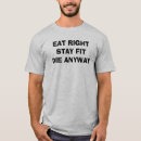 Search for eating right tshirts Humour