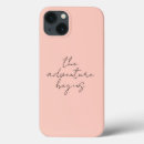 Search for adventure quotes iphone cases Inspirational