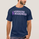Search for addiction recovery clothing Overdose awareness quote
