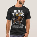 Search for bull riding tshirts Country