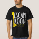 Search for escape tshirts Escaping