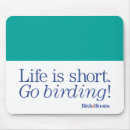 Search for bird quotes mousepads Birding sayings