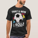 Search for funny soccer sayings tshirts Goalie