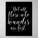 Search for not all who wander posters Wanderlust