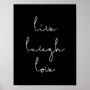 Search for live laugh love posters Quote