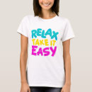 Search for take it easy tshirts Design