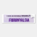 Search for invisible disability bumper stickers Fibromyalgia