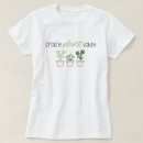 Search for pot plant tshirts Crazy plant lady