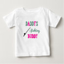 Search for fishing buddy baby clothes Daddy