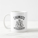 Search for chemist joke mugs Scientist