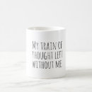 Search for funny train mugs Quote