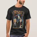 Search for the truth is out there tshirts Funny