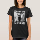 Search for did i ask tshirts Racoon