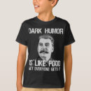Search for dark humor tshirts Quote