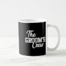 Search for grooms crew mugs Party