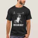 Search for breakout tshirts Chopper