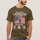 Search for lacrosse dad tshirts Player