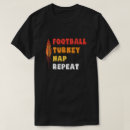 Search for turkey football tshirts Nap