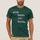 Search for drop beats not bombs tshirts Peace