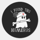 Search for i found this humerus stickers Nurse