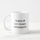 Search for tennis quotes mugs Funny