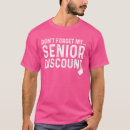Search for funny senior citizen tshirts Grandparents