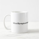 Search for i love you quotes mugs Humour