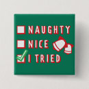 Search for funny christmas badges Naughty list