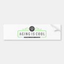 Search for age bumper stickers Aging