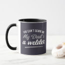 Search for welders mugs Dad