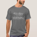 Search for funny stay weird tshirts Humour