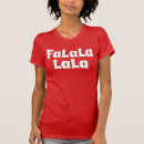 Search for fa la la tshirts Cute