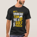 Search for golf team tshirts Has