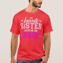 Search for favorite sister tshirts Funny