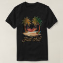 Search for chill tshirts Tropical