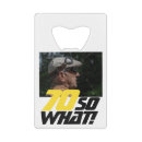 Search for funny sayings bottle openers For him