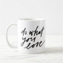 Search for do what you love mugs Modern