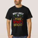 Search for making spirits bright tshirts Make