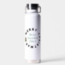 Search for teacher water bottles End of year