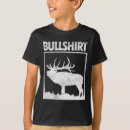 Search for bullshirt tshirts Hunting
