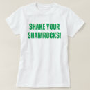 Search for shamrocks tshirts Irish
