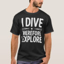 Search for funny scuba diving tshirts Underwater adventure