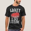 Search for raw meat tshirts Food