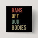 Search for bans badges Abortion rights