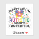 Search for autism sayings stickers Autistic