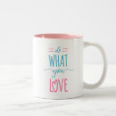 Search for do what you love mugs Heart